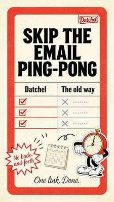 Datchel: Streamline Communication and Avoid Email Ping-Pong