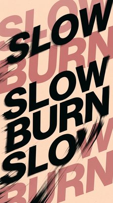 Artistic Typography Design Featuring 'Slow Burn'